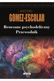 Renesans psychodeliczny. Przewodnik