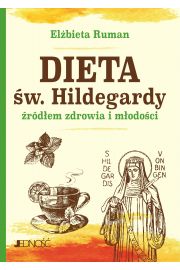 Dieta w. Hildegardy rdem zdrowia i modoci