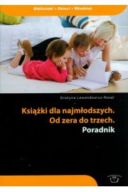eBook Ksiki dla najmodszych Od zera do trzech. Poradnik pdf