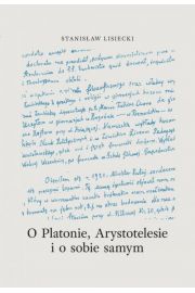 O Platonie, Arystotelesie i o sobie samym
