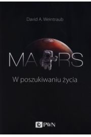 Mars. W poszukiwaniu życia