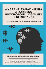 eBook Wybrane zagadnienia z zakresu psychologii oglnej i klinicznej. Praca w oparciu o wasne obserwacje pdf mobi epub
