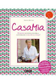CasaMia Domowa kuchnia woska: gotowanie z mioci i pasj! Cristina Bottari