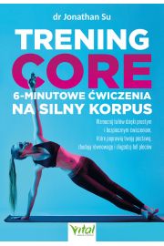 eBook Trening core. 6-minutowe wiczenia na silny korpus pdf mobi epub