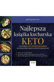 Najlepsza ksika kucharska KETO zawierajca 1500 prostych przepisw na rnorodne dania kuchni ketogenicznej