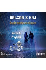 Audiobook Kalina i Kaj. Ksika teoretycznie dla dzieci mp3