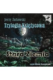 Audiobook Trylogia Ksizycowa - Stara Ziemia mp3