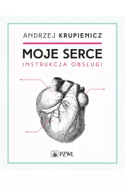 Moje serce Instrukcja obsugi