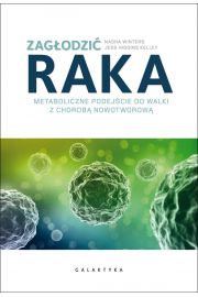 Zagłodzić raka. Metaboliczne podejście do walki...