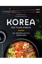 Korea. Nie tylko Kimchi