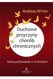 Duchowe przyczyny chorób chronicznych