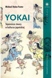 Yokai Tajemnicze stwory w kulturze japoskiej