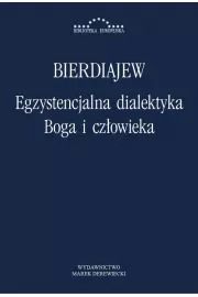 eBook Egzystencjalna dialektyka Boga i czowieka pdf