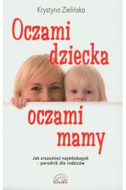 Oczami dziecka, oczami mamy