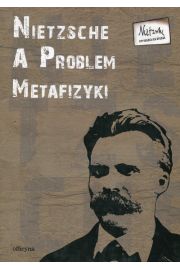 Nietzsche a problem metafizyki Tom 6