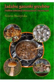 eBook Jadalne gatunki grzybów źródłem substancji dietetycznych i leczniczych pdf