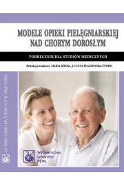 eBook Modele opieki pielęgniarskiej nad chorym dorosłym pdf