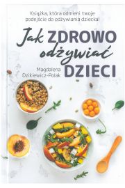 Jak zdrowo odywia dzieci