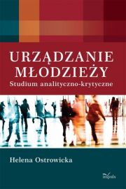 eBook Urzdzanie modziey. Studium analityczno-krytyczne pdf