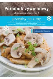 eBook Poradnik ywienowy - przepisy na zim dla pacjentw z cukrzyc typu 2 pdf