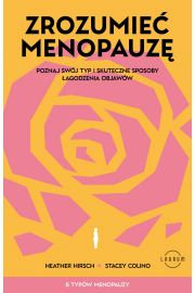 eBook Zrozumie menopauz. Poznaj swj typ i skuteczne sposoby agodzenia objaww mobi epub