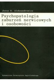 Psychopatologia zaburze nerwicowych i osobowoci