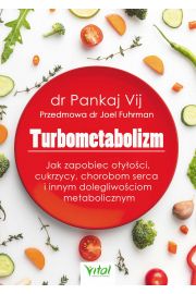 eBook Turbometabolizm. Jak zapobiec otyoci, cukrzycy, chorobom serca i innym dolegliwociom metaboliczntm pdf mobi epub