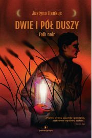 Dwie i p duszy. Folk noir