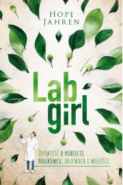 Lab Girl Opowie O Kobiecie Naukowcu, Drzewach I Mioci