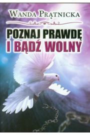 Poznaj prawdę i bądź wolny