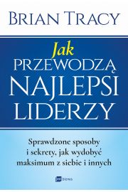 Jak przewodzą najlepsi liderzy