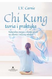 Chi Kung teoria i praktyka