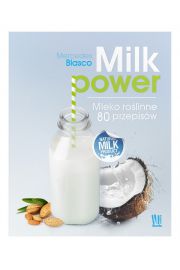Milk power mleko rolinne 80 przepisw