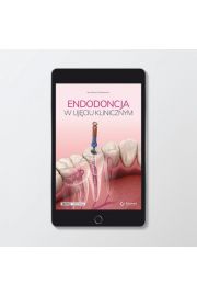 eBook Endodoncja w ujciu klinicznym epub