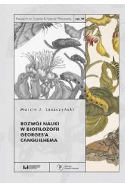 eBook Rozwj nauki w biofilozofii Georges`a Canguilhema pdf