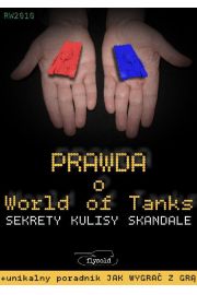 eBook Prawda o World of Tanks. Sekrety, kulisy, skandale pdf mobi epub