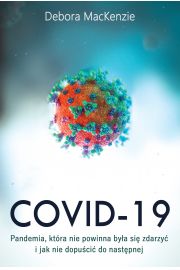 eBook Covid -19: pandemia, ktra nie powinna bya si zdarzy i jak nie dopuci do nastpnej mobi epub
