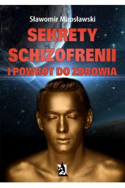 eBook Sekrety schizofrenii i powrt do zdrowia pdf mobi epub