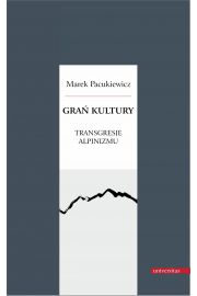 eBook Gra kultury Transgresje alpinizmu pdf