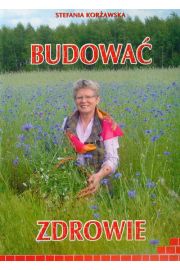 Budować zdrowie