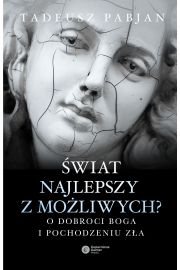 Świat najlepszy z możliwych?