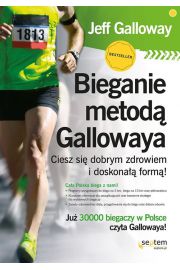 Bieganie metod gallowaya ciesz si dobrym zdrowiem i doskona form