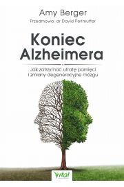 eBook Koniec Alzheimera. Jak zatrzyma utrat pamici i zmiany degeneracyjne mzgu mobi epub