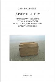 eBook A propos inferna Tradycje wynalezione i dyskursy nieczyste w kulturach modernizmu skandynawskiego pdf