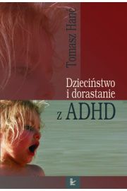 Dzieciństwo i dorastanie z ADHD