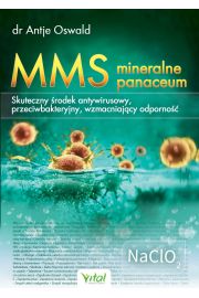 eBook MMS – mineralne panaceum. Skuteczny rodek antywirusowy, przeciwgrzybiczy, wzmacniajcy odporno pdf mobi epub