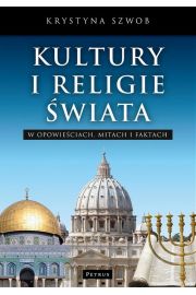 eBook Kultury i Religie wiata w opowieciach, mitach i faktach pdf