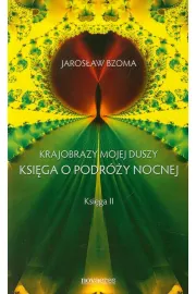 eBook Krajobraz mojej duszy Ksiga o podry nocnej Ksiga 2 mobi epub