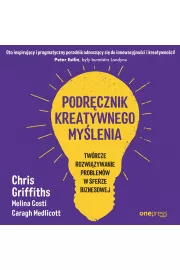 Audiobook Podręcznik kreatywnego myślenia. Twórcze rozwiązywanie problemów w sferze biznesowej mp3