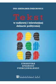 eBook Tekst w radiowej i telewizyjnej debacie politycznej pdf